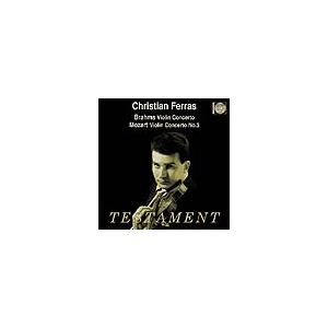 クリスチャン・フェラス ブラームス: ヴァイオリン協奏曲 Op.77、モーツァルト: ヴァイオリン協奏曲第3番 CD-R | 