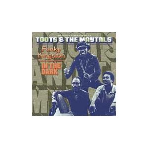 Toots & The Maytals Funky Kingston/In The Dark CD | 