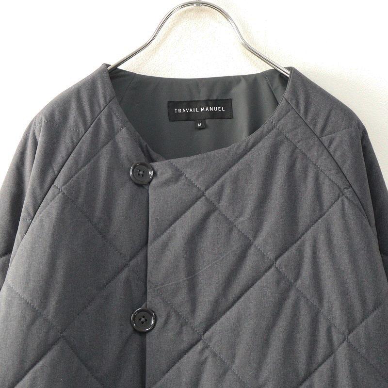 美品 トラバイユマニュアル TRAVAIL MANUEL ノーカラー キルティング