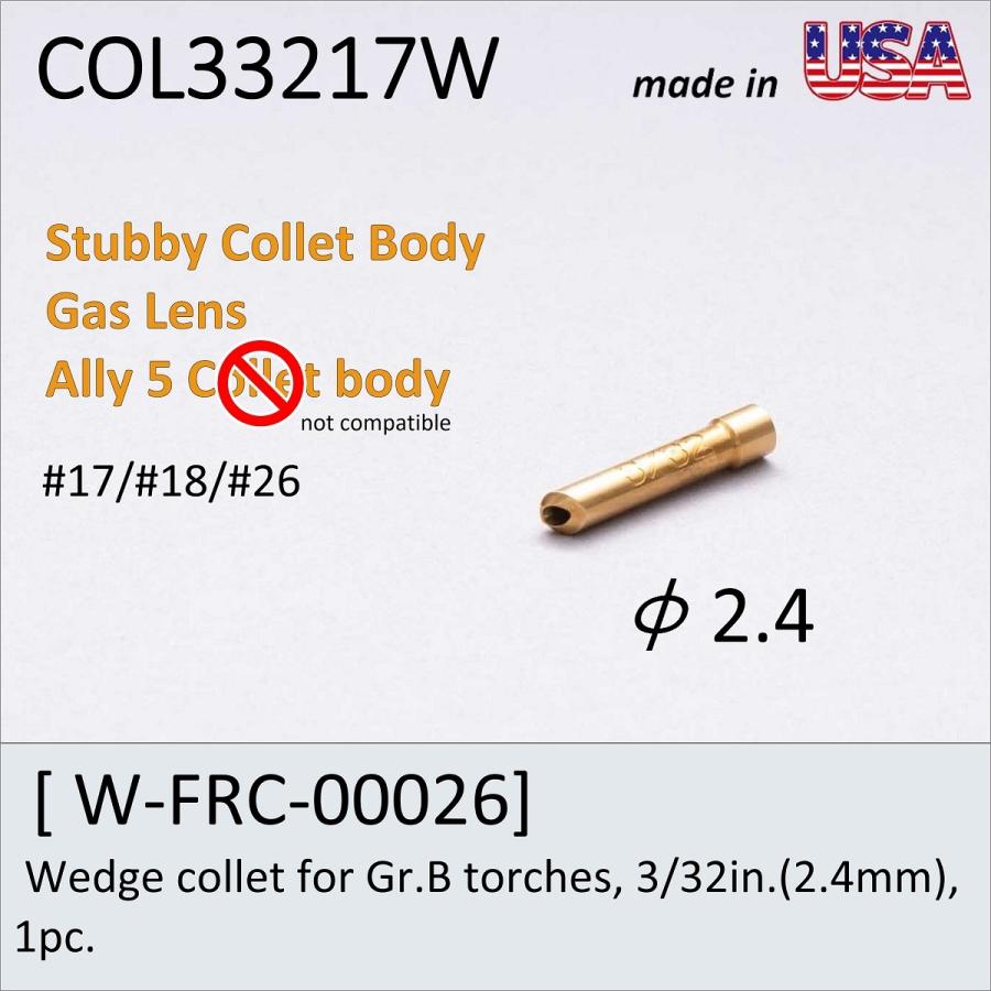 2.4Wコレット #17 #18 #26 FURICK CUP    Wedge collet for Gr.B torches, 3/32in.(2.4mm), 1pc. (COL33217W)　　Tig溶接トーチ部品｜trine-shop