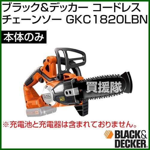 ブラック＆デッカー BLACK＆DECKER コードレスチェーンソー 本体
