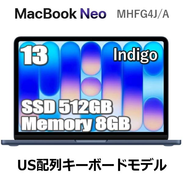 MacBook USキーボード Neo 512GB SSD 8GB メモリ Apple A18 Proチップ