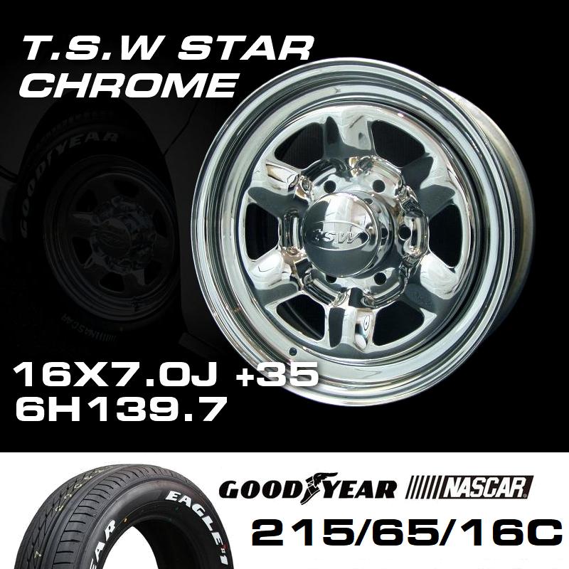 TSW STAR クローム 16X7J+35 6穴139.7 ナスカー 215/65R16C ホイール