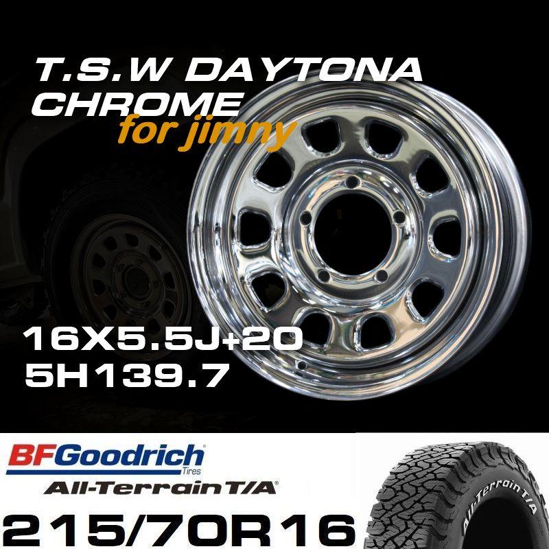 新型 ジムニー ホイール！ TSW デイトナクローム 16X5.5J+20 BF Goodrich All-Terrain T/A KO2 215/70R16 タイヤセット JB64 JB23などに！