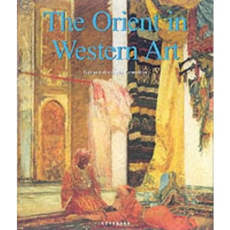 The Orient in Western Art (Art & Architecture)