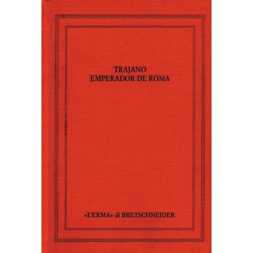 Trajano Emperador De Roma: Atti Del Congresso. Siviglia 1998， 14-17 Settemb