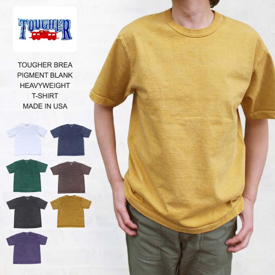 タファー TOUGHER BREA PIGMENT BLANK HEAVYWEIGHT T-SHIRT ピグメント 