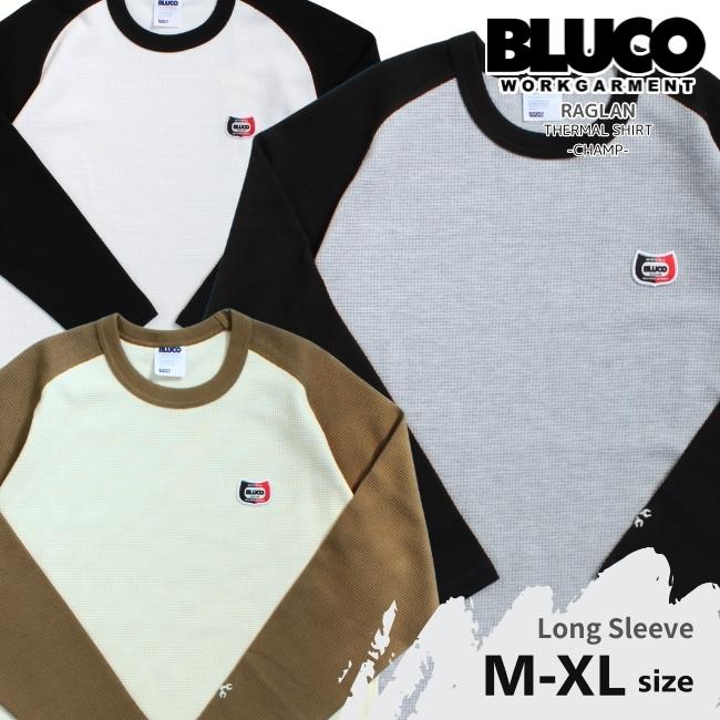 BLUCO（ブルコ） セール サーマルシャツ ラグランスリーブ CHAMP ロンT