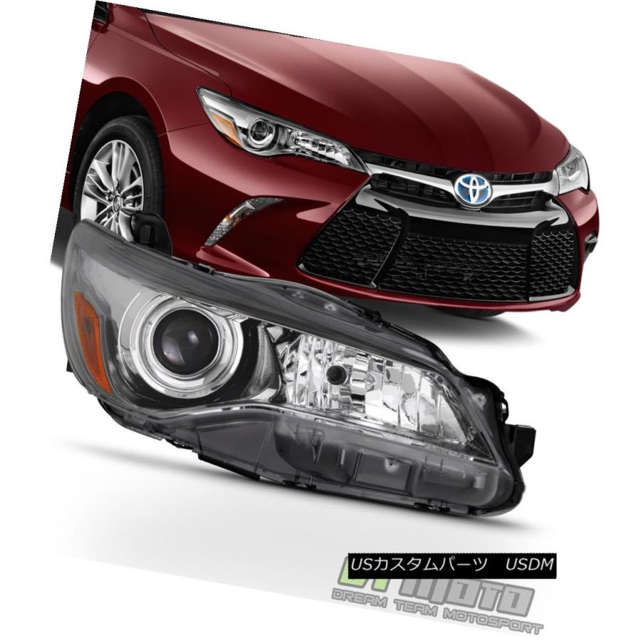 ヘッドライト 2015-2017トヨタカムリSE / XSEブラックプロジェクターヘッドライトヘッドランプ乗客側 2015-2017 Toyota C