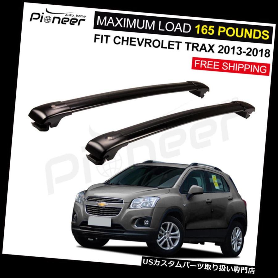USキャリア シボレーシボレーホールデンTRAX 2013-2018ロック可能なルーフラックレールクロスバーにフィット  Fit for Chevr