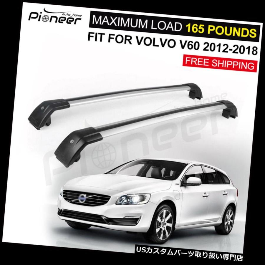 USキャリア 2個入りVOLVO V60 2012-2018調節可能ルーフラックレールクロスバークロスバークロスバー  2Pcs Fits for