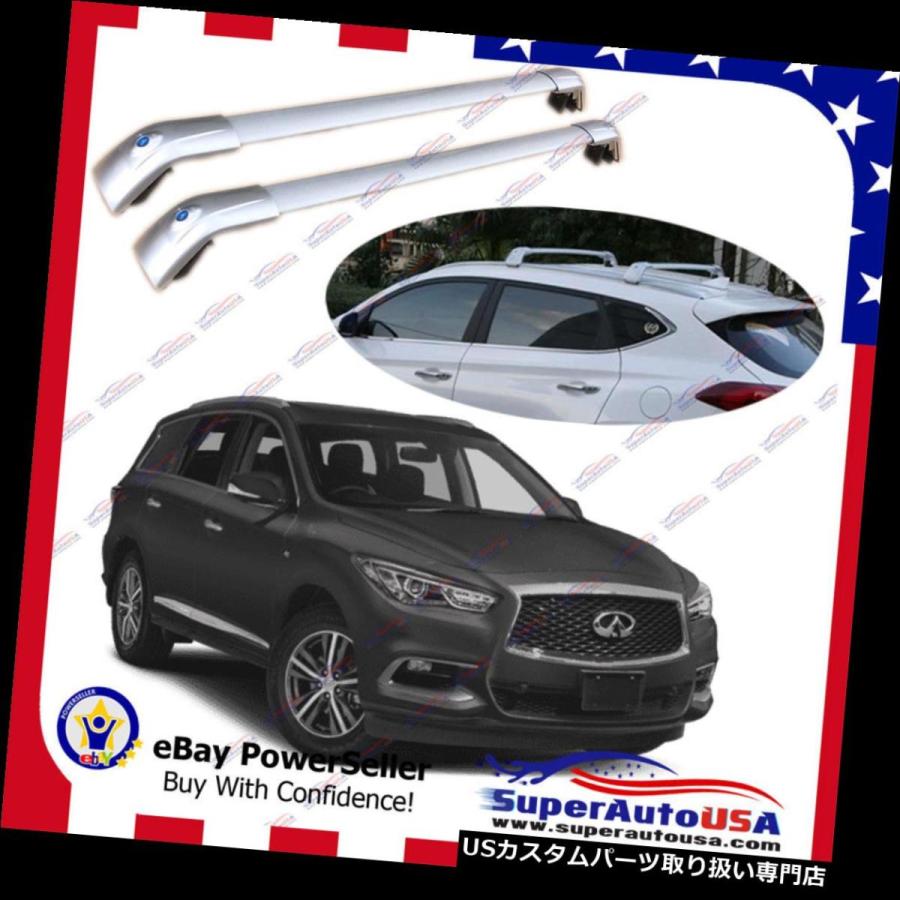 USキャリア INFINITI QX60 2014-2019用トップルーフラックフィット手荷物荷物クロスバークロスバー  Top Roof Rack