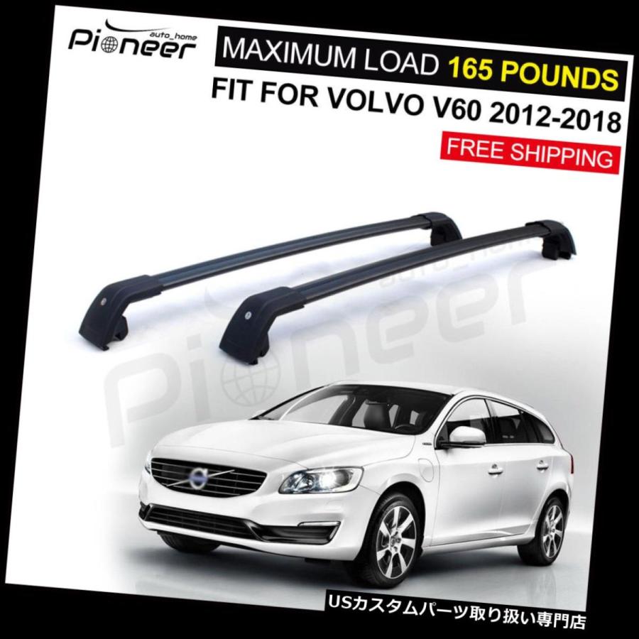USキャリア VOLVO V60 2012-2018に対応手荷物荷物ルーフラックレールクロスバークロスバー  Fits for VOLVO V60