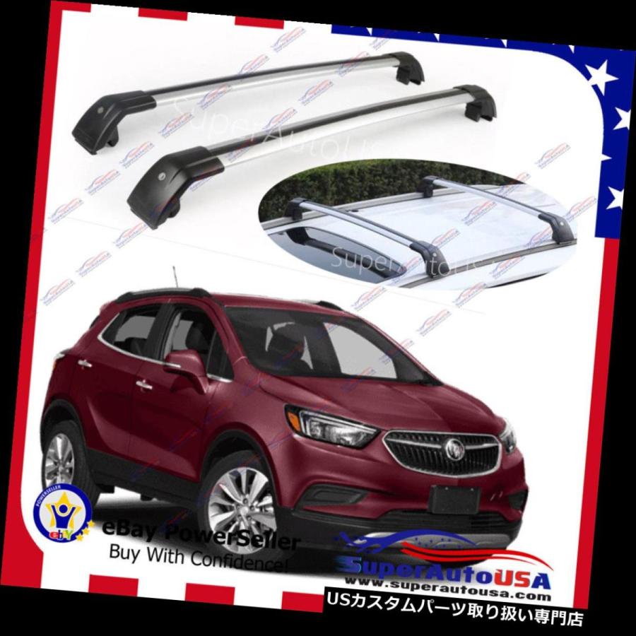 USキャリア トップルーフラックビュイックアンコール2013-2019シルバー手荷物荷物クロスバークロスバー Top Roof Rack Buic
