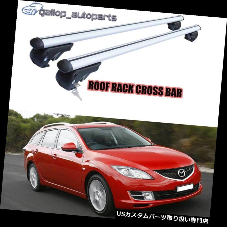 USキャリア マツダ6ワゴンGH GJ GL GYシリーズ2003?2017年用レール付きルーフラッククロスバー  Roof Rack Cross