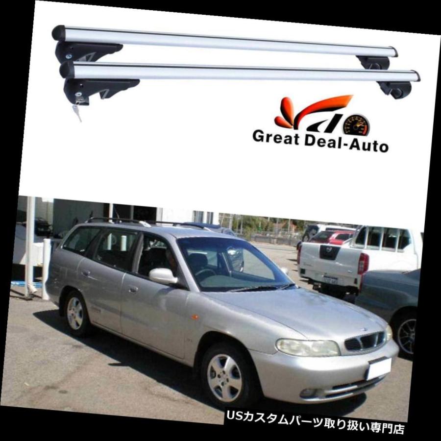 USキャリア DAEWOO Nubira 4drワゴン用ルーフラッククロスバー06 / 1997-05 / 200ルーフレール付き \u003c/w