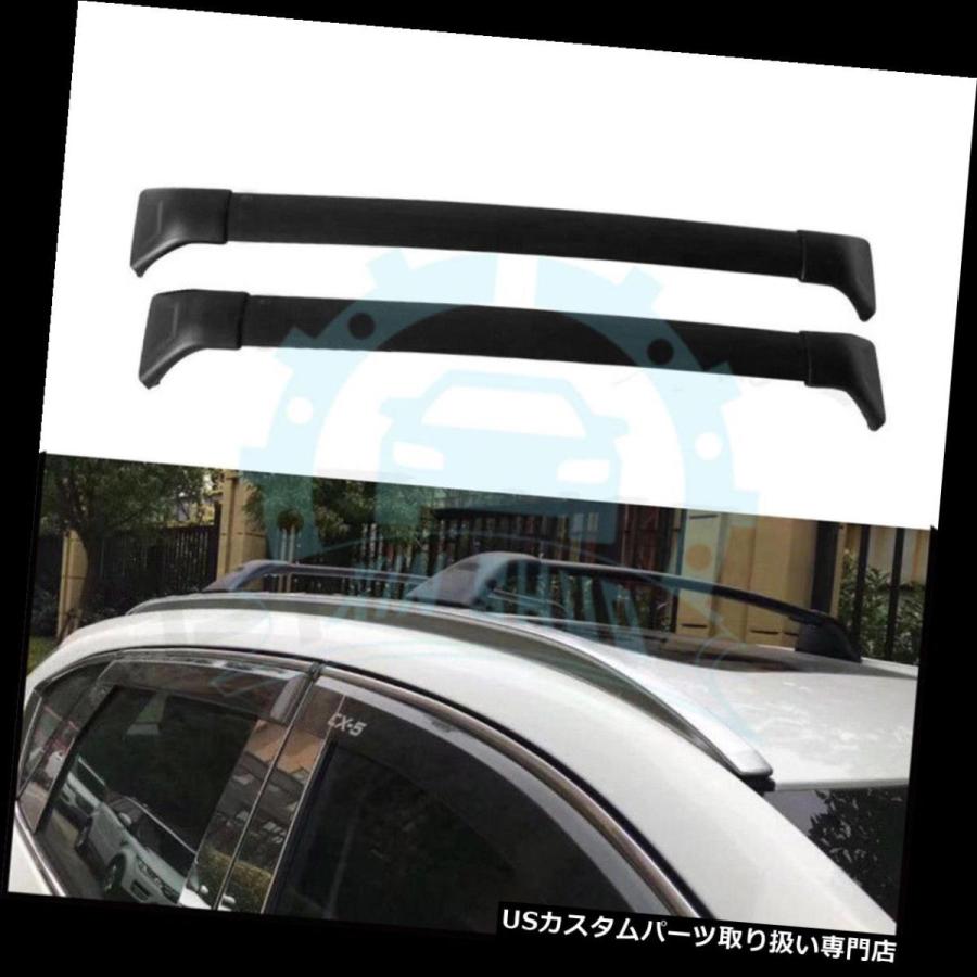 USキャリア すべての新しいマツダCX-5 2017 2018調節可能なルーフラックレールクロスバークロスバーB  for All New Mazd