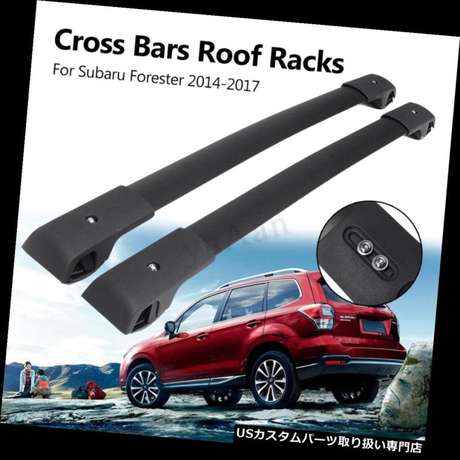 USキャリア 2014-2017年スバルフォレスタークロスバークロスバールーフラック大江  For 2014-2017 Subaru Foreste