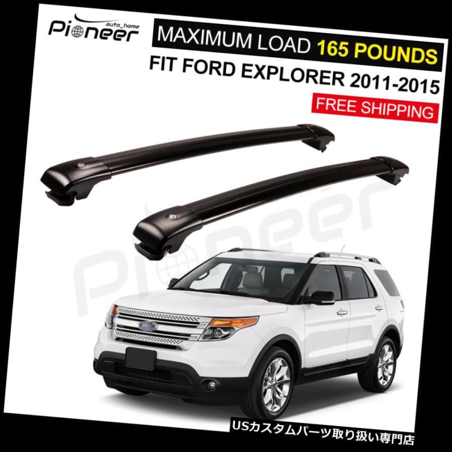 USキャリア フォードエクスプローラー2011-2015用手荷物荷物ルーフラックレールブラッククロスバー  Fit for Ford Explore