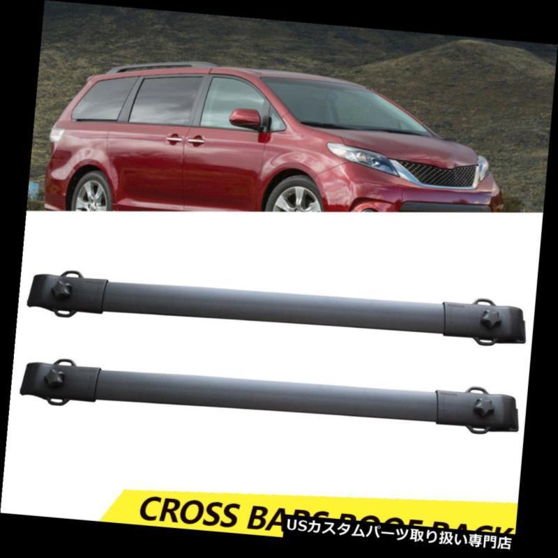 USカーゴ、ルーフ キャリア 滑らかな2011-2018トヨタシエナトップルーフラッククロスバー荷物クロスバー  Fits For 2011-2018