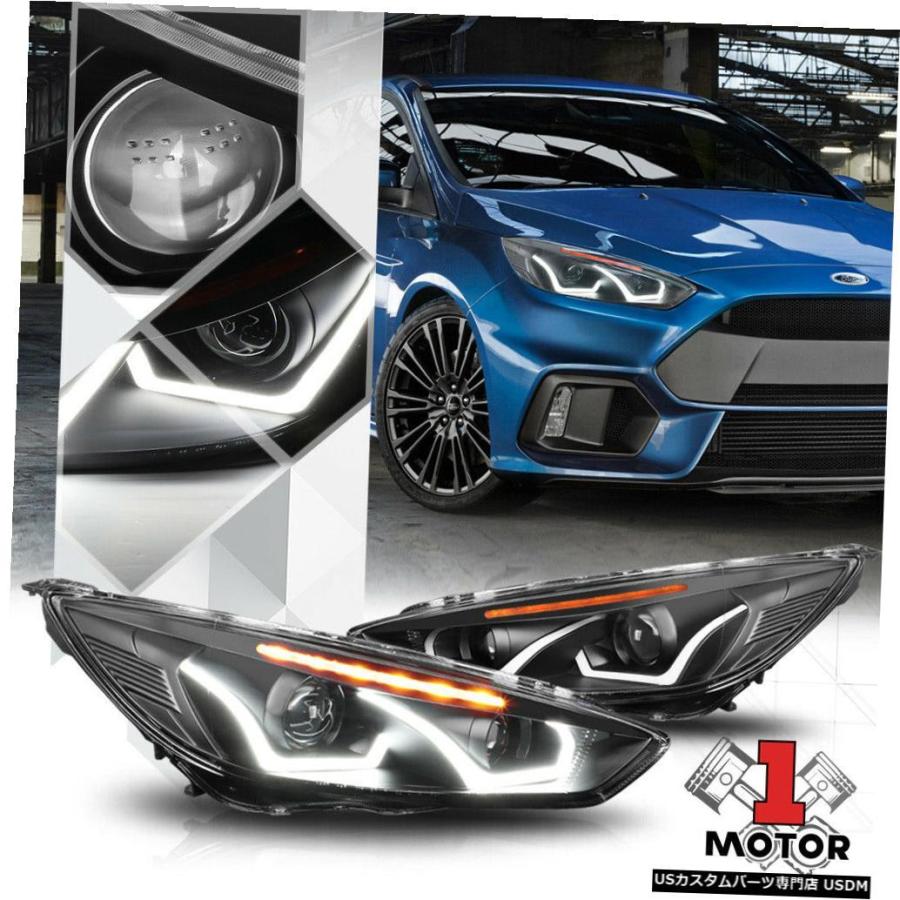 ヘッドライト 15-18フォードフォーカス用の黒いデュアルUバーライトプロジェクターヘッドライトこはく色LED信号  Black Dual U-Bar