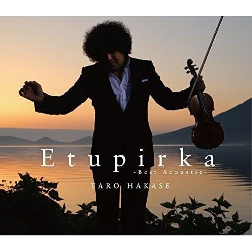 エイベックス（AVEX） Etupirka〜Best Acoustic〜 ／ 葉加瀬太郎 (CD