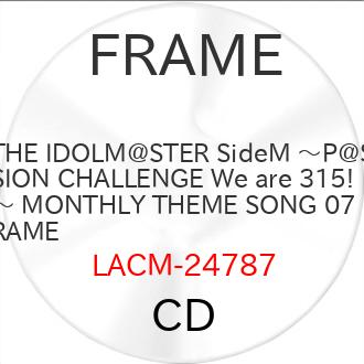 THE IDOLM@STER SideM 〜P@SSION CHALLENGE .. ／ FRAME (CD) (発売後取り寄せ)（Yahoo!・バンダレコード ヤフー店）