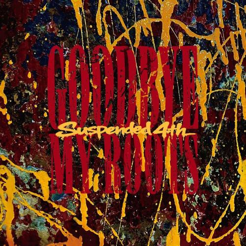 ユニバーサルミュージック Goodbye My Roots ／ Suspended 4th (CD