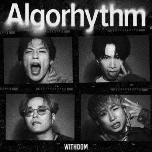 Algorhythm(初回限定盤) ／ WITHDOM (CD) | ポニーキャニオン