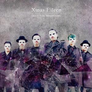 ONLY THE BEGINNING(通常盤) ／ Xmas Eileen (CD)｜vanda