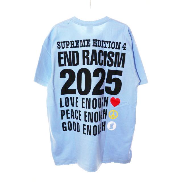 Supreme（シュプリーム） × GOODENOUGH 25SS END RACISM TEE POWDER 