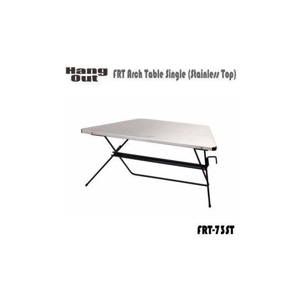 アウトドアテーブル HangOut 正式的 ハングアウト FRT Arch Table Stainless Single 送料無料 Top FRT-73ST ステンレストップ 【本物保証】