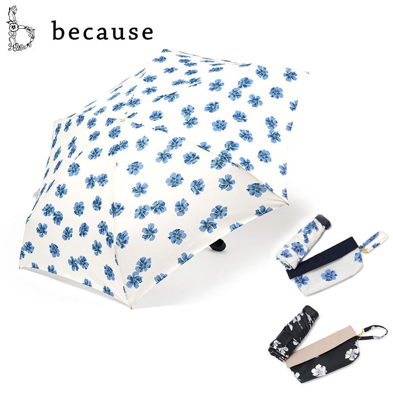 ビコーズ 折りたたみ傘 晴雨兼用 花柄 Because Because E Viajero 通販 Yahoo ショッピング