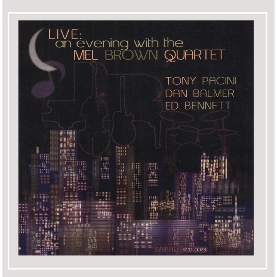 Live: An Evening With the Mel Brown Quartet ジャズ、フュージョン