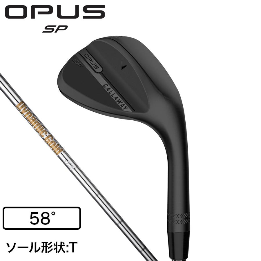 キャロウェイ OPS-SP-BK5806-DG オーパス SPウェッジ ブラック ロフト角58° バンス角6° Tグラインド(Dynamic Gold シャフト・フレックスS200)Callaway OPUS SPウェッジ[OPSSPBK5806DG] 返品種別A Callaway（キャロウェイ） キャロウェイ（CALLAWAY）（メンズ