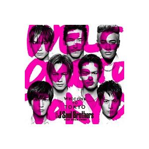 中古】Welcome to TOKYO / 三代目 J Soul Brothers from EXILE TRIBE
