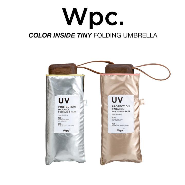 Wpc 日傘 折りたたみ傘 男女兼用 完全遮光100% UPF50+ 遮熱 シルバー ゴールド 軽量 UVカット100% 遮光インサイドカラー tiny Wpc. ワールドパーティー | Wpc.