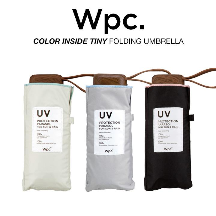 Wpc 日傘 折りたたみ傘 男女兼用 完全遮光100% UPF50+ 遮熱 軽量 UVカット100% 遮光インサイドカラー tiny 晴雨兼用 PUコーティング Wpc. ワールドパーティー | Wpc.
