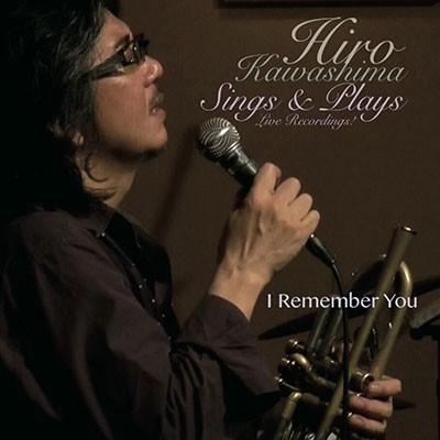 I Remember You - Hiro Kawashima - | 