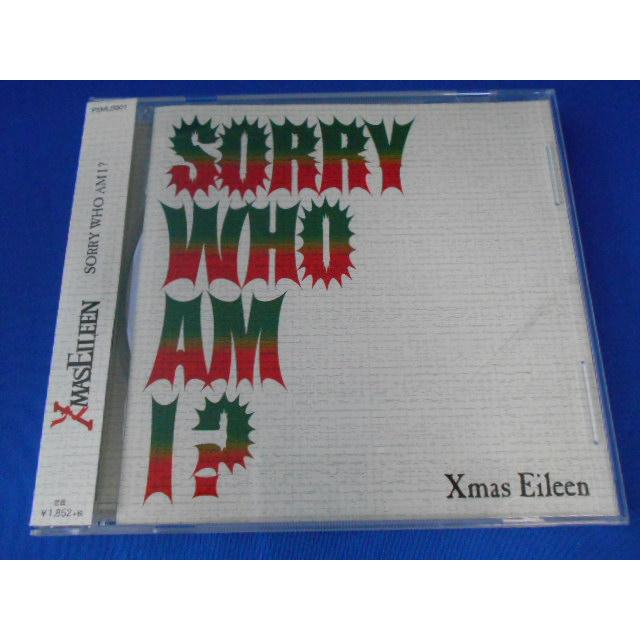 CD/Xmas Eileen クリスマスアイリーン/SORRY WHO AM I？ ソーリー・フー・アム・アイ/中古/cd24393 | 