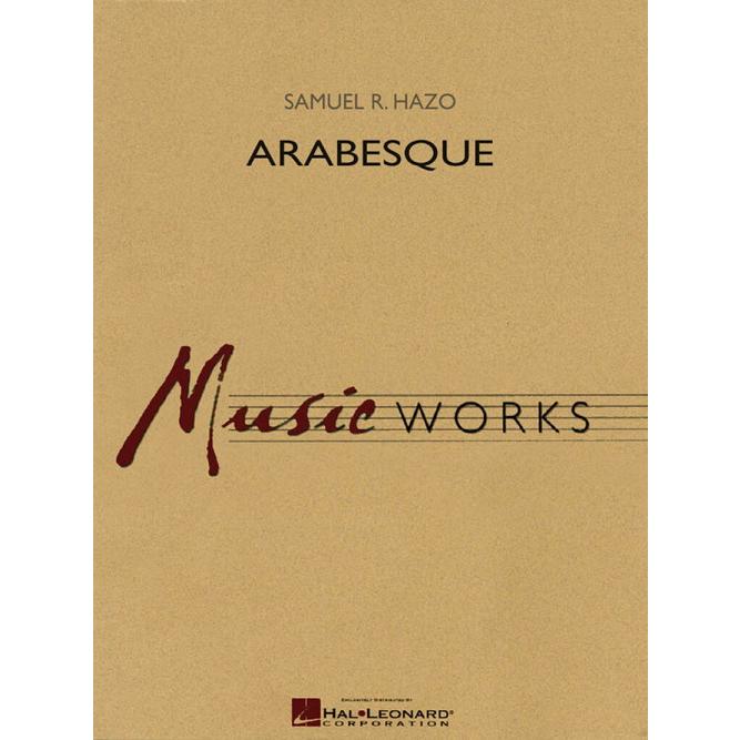 (楽譜) アラベスク / 作曲：サミュエル・R・ヘイゾ (吹奏楽)(スコア+パート譜セット) :HL04002784:吹奏楽などのCD・楽譜