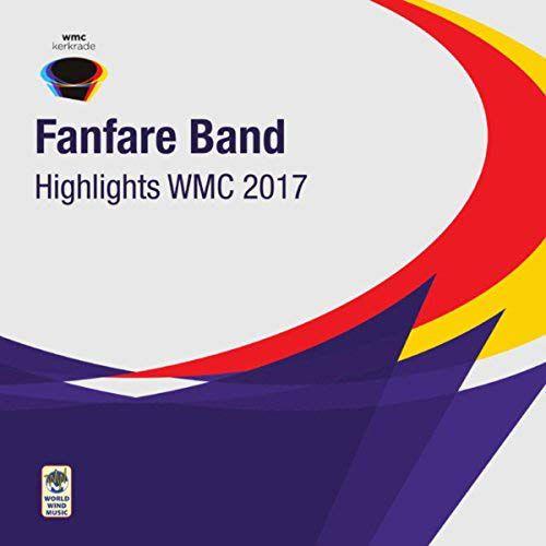 (CD2枚組) 世界音楽コンクール（WMC）2017：ファンファーレバンドの部 (ファンファーレバンド)｜wbpplus