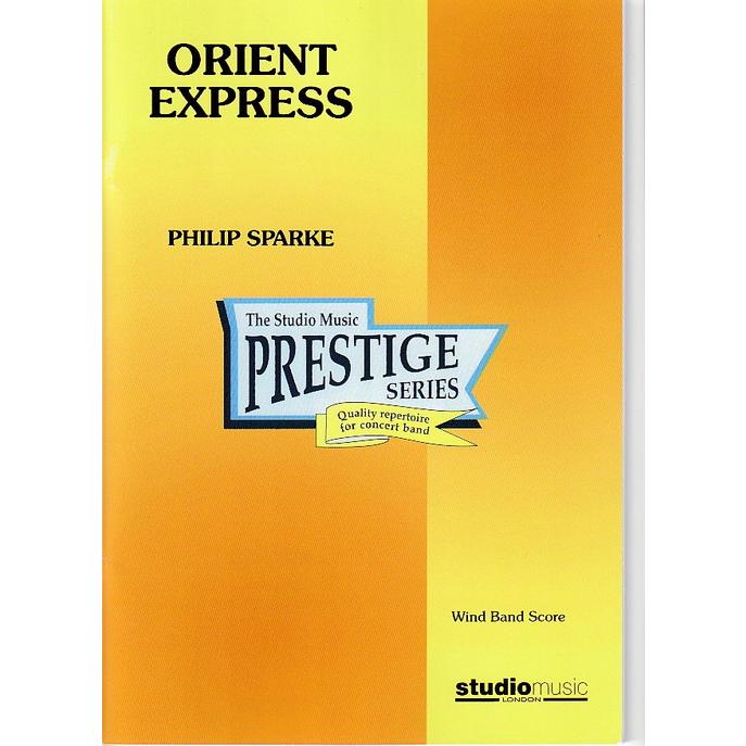 フィリップスパーク　ORIENT EXPRESS 吹奏楽スコアフルセット 楽譜) オリエント急行 / 作曲：フィリップ・スパーク (吹奏楽)(フル