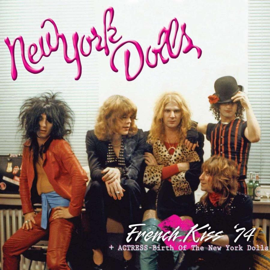 New York Dolls - French Kiss '74+Actress (Birth of the New York Dolls) (CD)