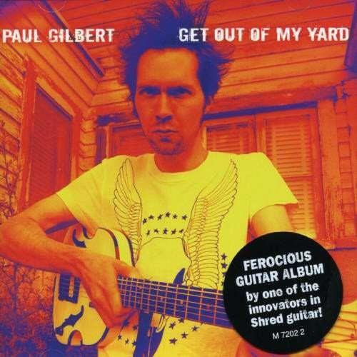 Paul Gilbert - Get Out Of My Yard (CD)