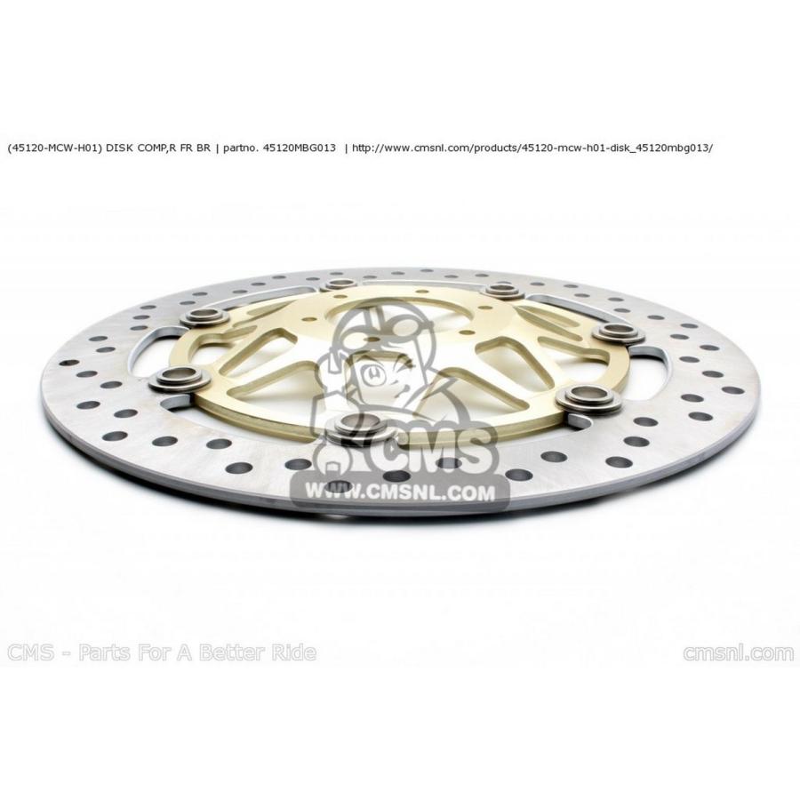 CMS シーエムエス (45120-MCW-H11) DISK COMP，R FR BR HONDA ホンダ ブレーキディスクローター ブレーキ