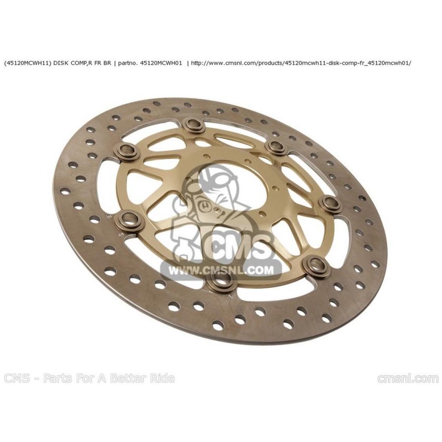 CMS シーエムエス (45120-MCW-H11) DISK COMP，R FR BR HONDA ホンダ ブレーキディスクローター ブレーキ_1