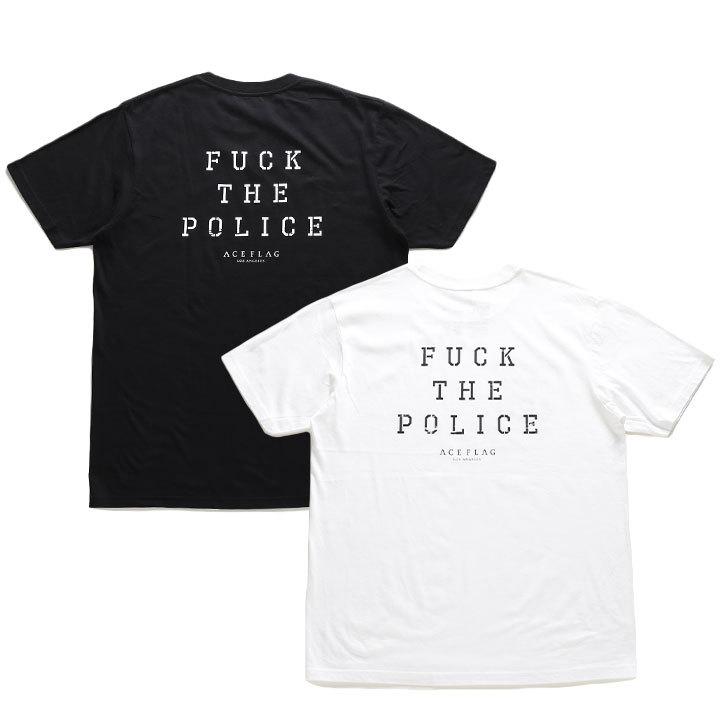 Ace Flag Tシャツ 半袖 大きいサイズ エースフラッグ おしゃれ かっこいい Fuck The Police エフティーピー ナンバー ヒップホップ ストリート系 ブランド 本格派大人のb系xl 零zero 通販 Yahoo ショッピング
