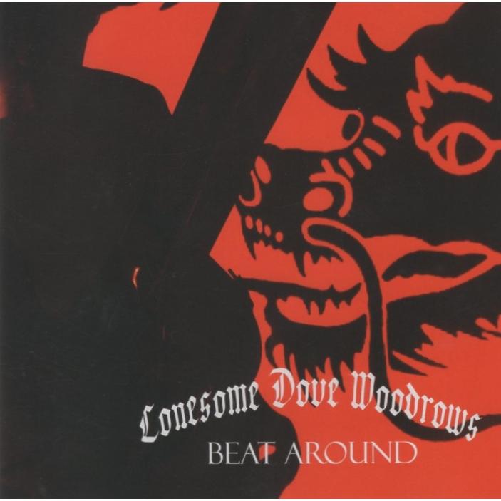 邦楽 Chiaroscuro Lonesome Dove Woodrows LONESOME DOVE WOODROWS ロンサム・ダヴ・ウッドローズ / BEAT AROUND