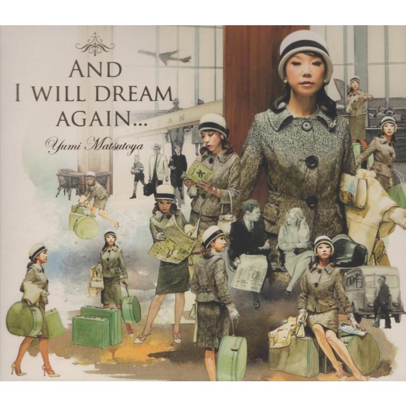 松任谷由実 / そしてもう一度夢見るだろう AND I WILL DREAM AGAIN